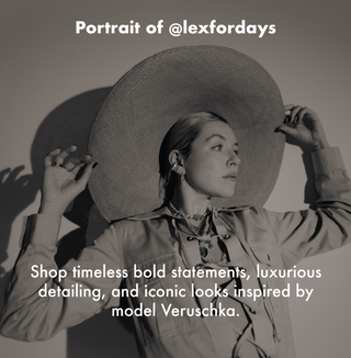 View "Portrait of @lexfordays" collection. Shop timeless bold statements, luxurious detailing, and iconic looks inspired by model Veruschka.